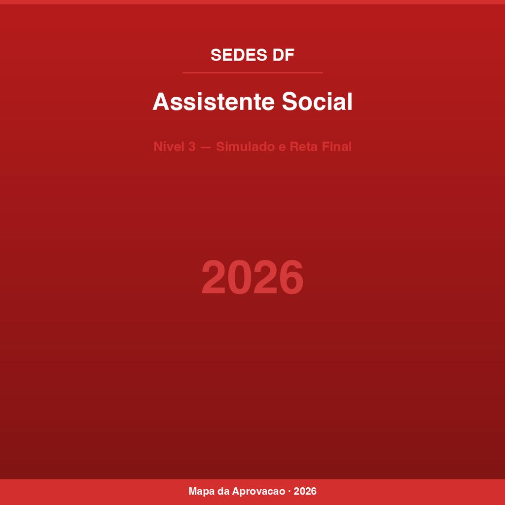 Assistente Social SEDES-DF 2026 — Nível 3: Simulado e Reta Final