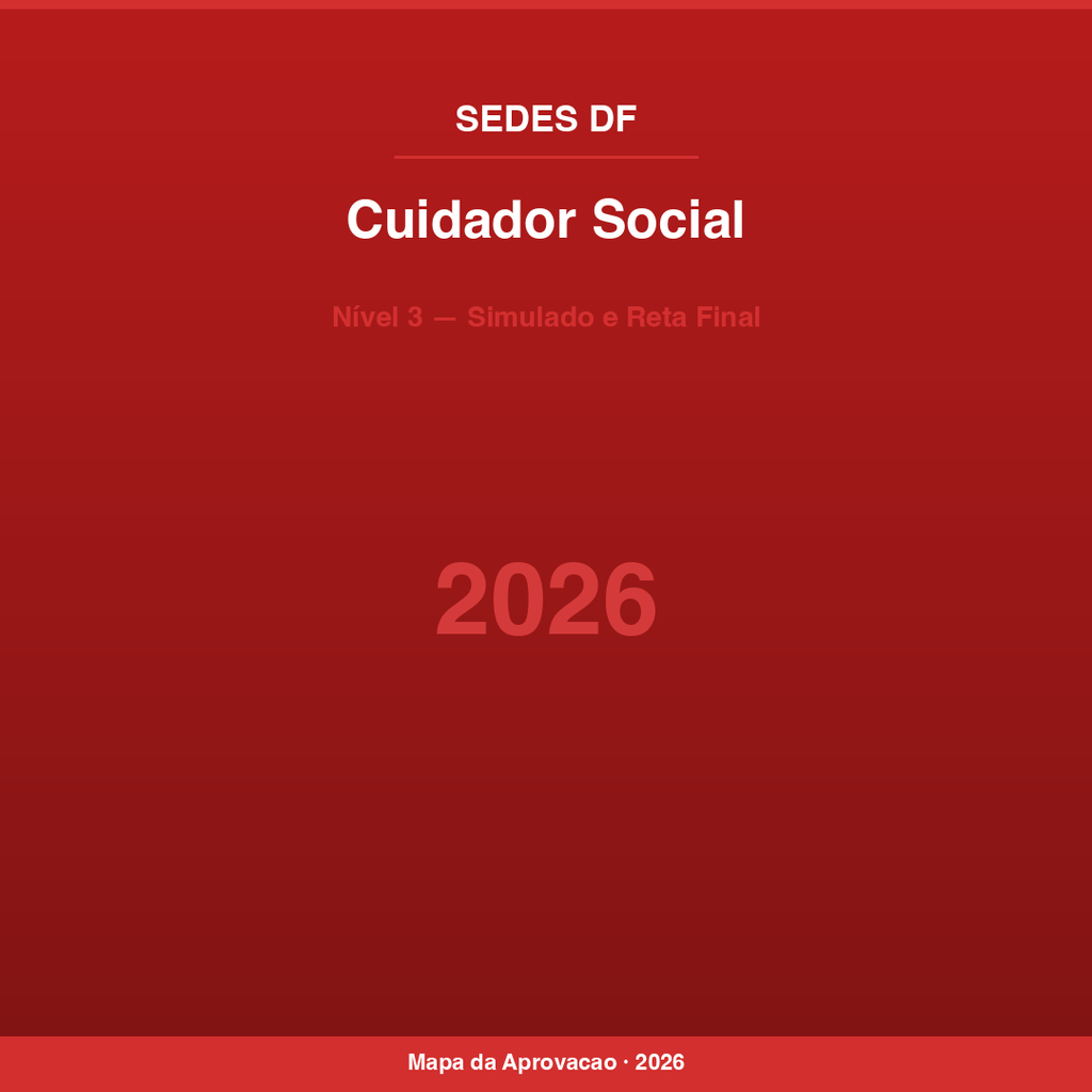 Cuidador Social SEDES-DF 2026 — Nível 3: Simulado e Reta Final