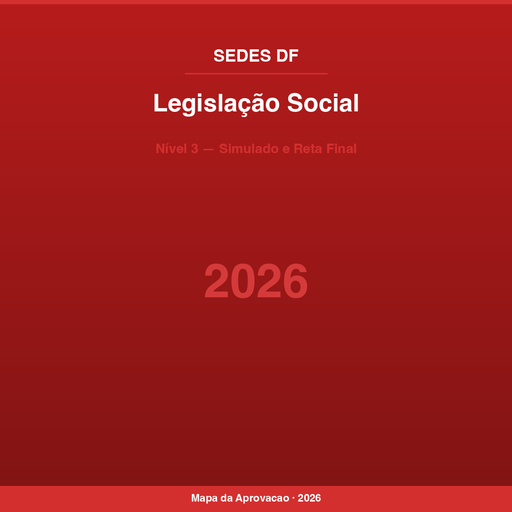 Legislação Social SEDES-DF 2026 — Nível 3: Simulado e Reta Final
