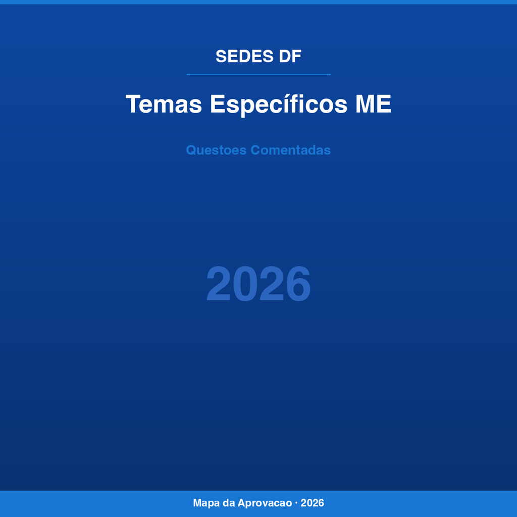 Temas Específicos ME SEDES-DF 2026