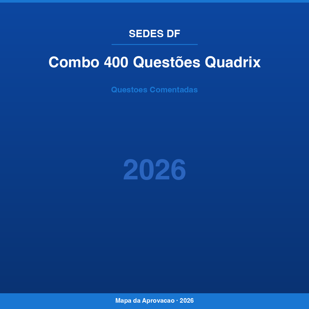 Combo 400 Questões Quadrix SEDES-DF 2026