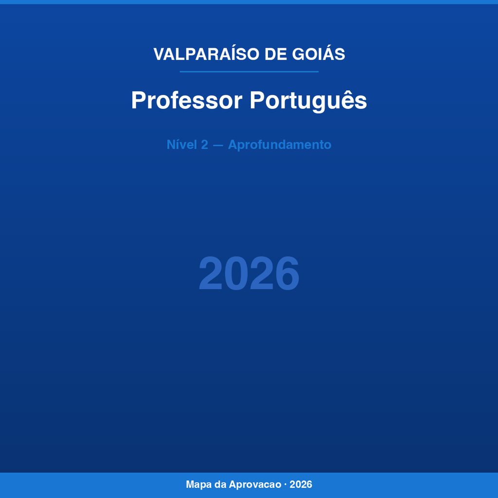 Professor Português Valparaíso de Goiás 2026 — Nível 2: Aprofundamento
