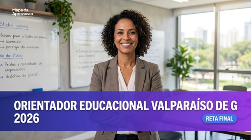 Orientador Educacional Valparaíso de Goiás 2026 — Nível 2: Aprofundamento + Minha Banca (IA que corrige e avalia redação)