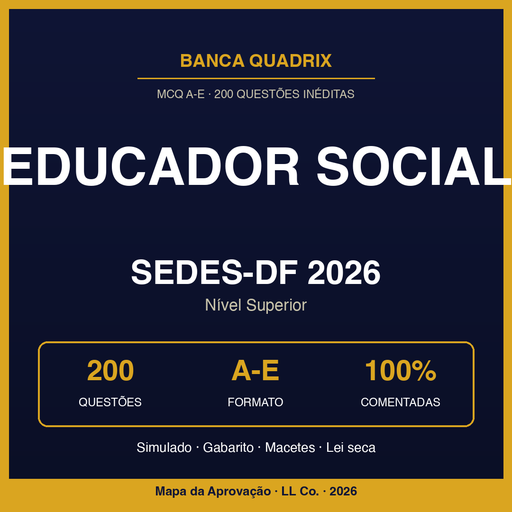 Educador Social SEDES-DF 2026 — Simulado Quadrix Comentado (200q)