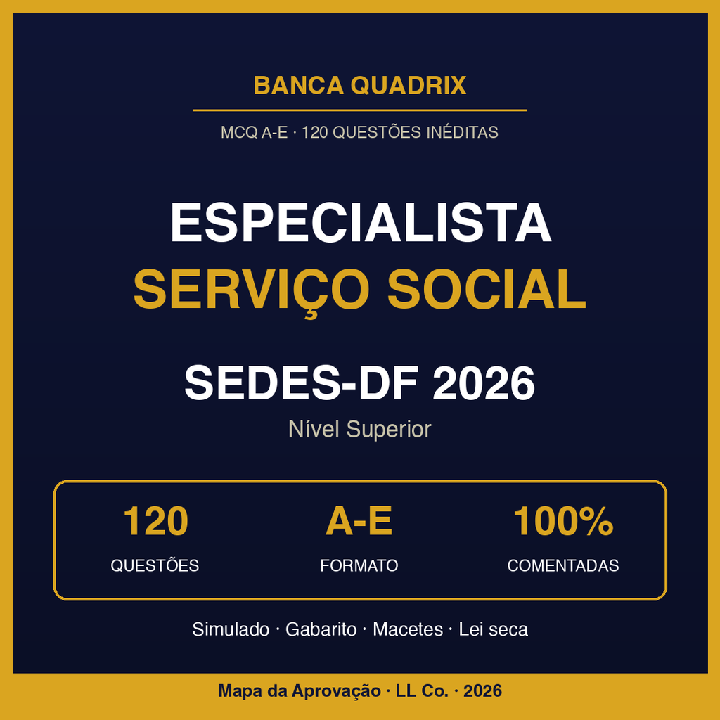 Especialista Serviço Social SEDES-DF 2026 — Simulado Quadrix Comentado (120q)