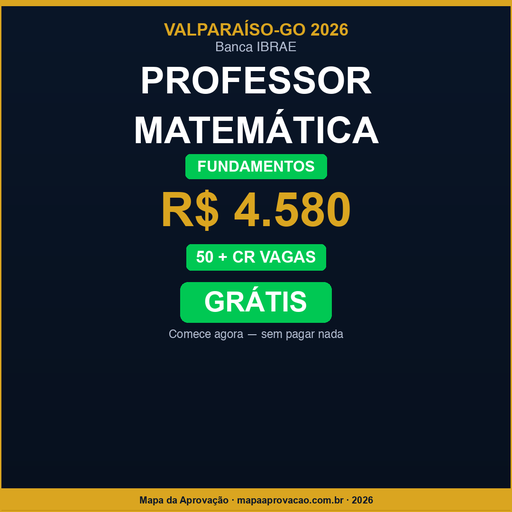 Professor Matemática Valparaíso de Goiás 2026 — Nível 1: Fundamentos