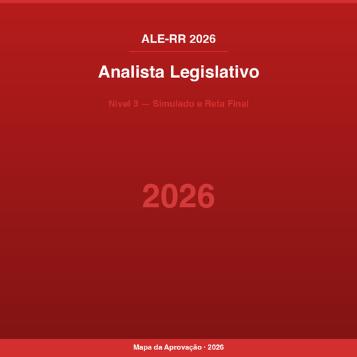 Analista Legislativo ALE-RR 2026 — Nível 3: Simulado e Reta Final