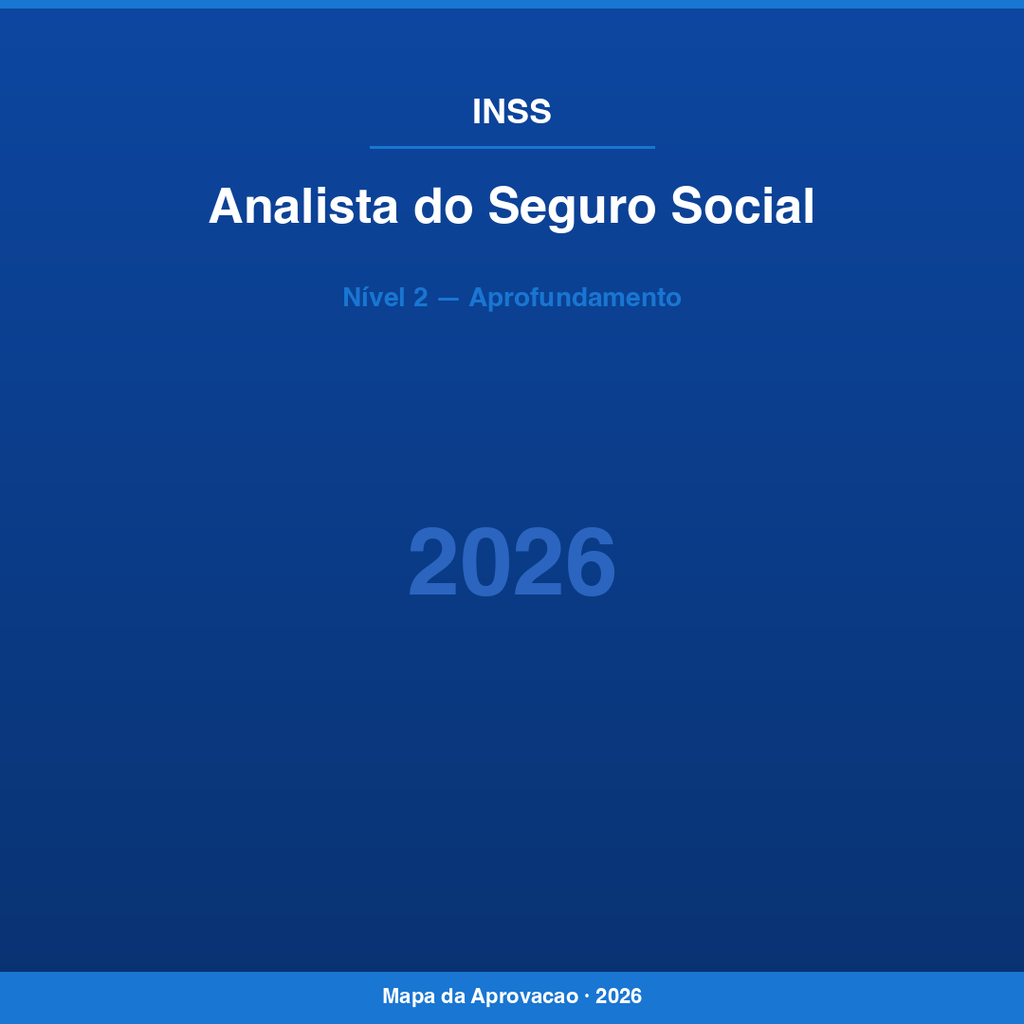 Analista do Seguro Social INSS 2026 — Nível 2: Aprofundamento