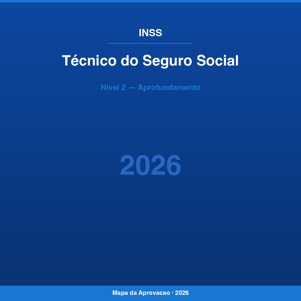 Técnico do Seguro Social INSS 2026 — Nível 2: Aprofundamento