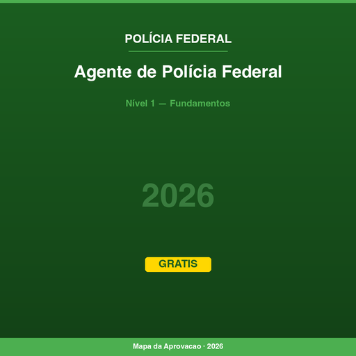 Agente de Polícia Federal Polícia Federal 2026 — Nível 1: Fundamentos